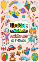 Ejercicios y actividades mentales para niños de 7-10 años: Rompecabezas para niños - Sudoku (4×4, 6×6, 9×9), Laberintos, Tic tac toe, Dibujar, páginas para colorear