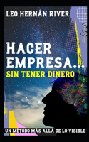 Hacer empresa... sin tener dinero