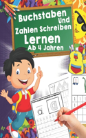 Buchstaben Und Zahlen Schreiben Lernen Ab 4 Jahren: fördert Konzentration und ... in Kindergarten, Vorschule und Grundschule -Erste Buchstaben Und Zahlen Schreiben Lernen Und Üben! Perfekt Geeignet Fü