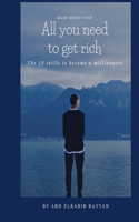 All you need to get rich