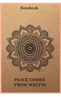 peace comes from within notebook kraft design matt, gift, notebook, 110 pages lined paperback