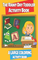 The Rainy Day Toddler Activity Book