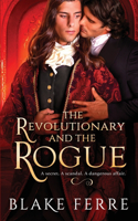 The Revolutionary and the Rogue