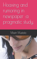 Hoaxing and rumoring in newspaper