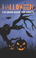 Halloween Coloring Book For Adults: Happy Halloween Colouring Pages For Adult: Spooky Monsters, Ghosts, Zombies, Pumpkins and more