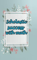 Scholastic Success with Math