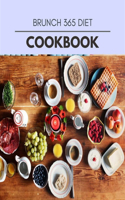 Brunch 365 Diet Cookbook: 13 Days To Live A Healthier Life And A Younger You