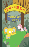 Learn French Coloring Book for Kids: Color & Learn animal, Learning French Book, teaching children french by coloring animal