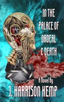 In the Palace of Ordeal & Death