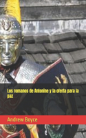 romanos de Antonine y la oferta para la paz