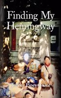 Finding My Hemingway