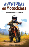 Aventuras en Motocicleta - Aprendiendo a Explorar