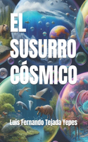 El Susurro Cósmico
