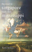 Road to Singapore Leads Through Mississippi
