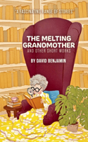 Melting Grandmother
