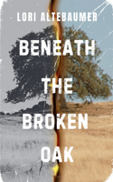 Beneath the Broken Oak