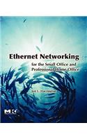 Ethernet Networking for the Small Office and Professional Home Office