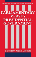 Parliamentary versus Presidential Government