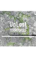 UnLost Territories ricostruire la periferia a Roma architettura e società nei territori abbandonati