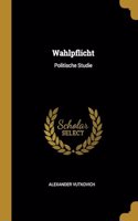 Wahlpflicht: Politische Studie