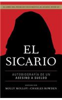 El Sicario: Autobiografia de un Asesino A Sueldo