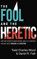 The Fool and the Heretic