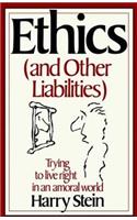 Ethics (and Other Liabilities)