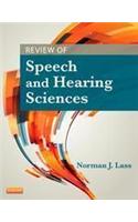 Review of Speech and Hearing Sciences