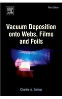 Vacuum Deposition Onto Webs, Films and Foils