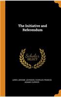 The Initiative and Referendum