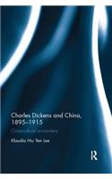 Charles Dickens and China, 1895-1915