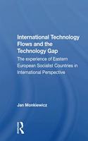 International Technology Flows And The Technology Gap: The Experience Of Eastern European Socialist Countries In International Perspective