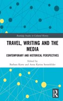 Travel, Writing and the Media