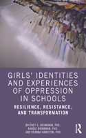 Girls' Identities and Experiences of Oppression in Schools