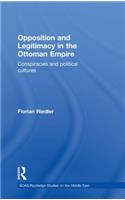 Opposition and Legitimacy in the Ottoman Empire