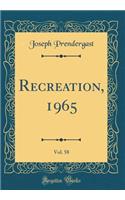 Recreation, 1965, Vol. 58 (Classic Reprint)