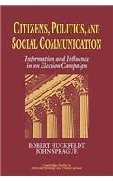 Citizens, Politics and Social Communication