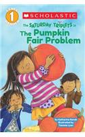 Scholastic Reader Level 1: The Saturday Triplets #2: The Pumpkin Fair Problem