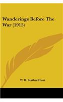 Wanderings Before The War (1915)