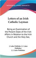 Letters of an Irish Catholic Layman