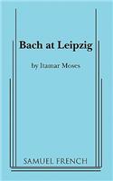 Bach at Leipzig