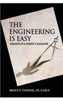 Engineering Is Easy