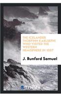 The Icelander Thorfinn Karlsefni Who Visited the Western Hemisphere in 1007