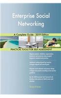 Enterprise Social Networking A Complete Guide - 2019 Edition