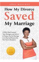 How My Divorce Saved My Marriage