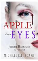 The Apple of Their Eyes (Juliette Harbinger, Vol. 1)