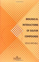 Biological Interactions Of Sulfur Compounds