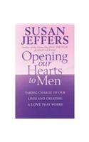 Opening Our Hearts To Men