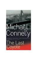 The Last Coyote: (Harry Bosch Series)