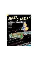 Jazzy Classix: Tenor Saxophone